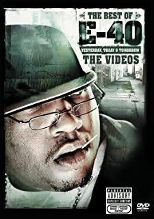 E-40: The Best Of E-40: Yesterday, Today & Tomorrow: The Videos