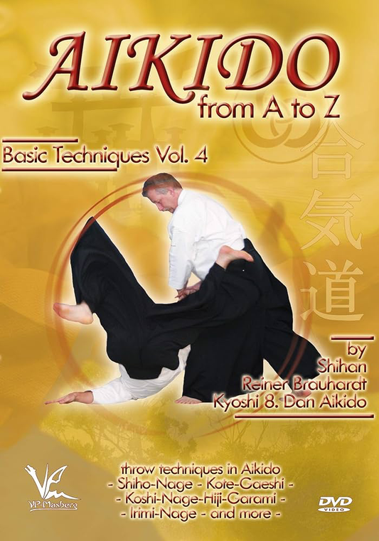 Aikido From A To Z Basic Techniques, Vol. 4: Throw Techniques And Combinations - DVD