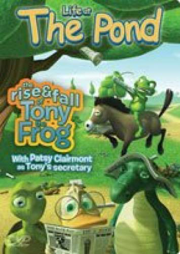 Life at the Pond: The Rise and Fall of Tony the Frog - DVD