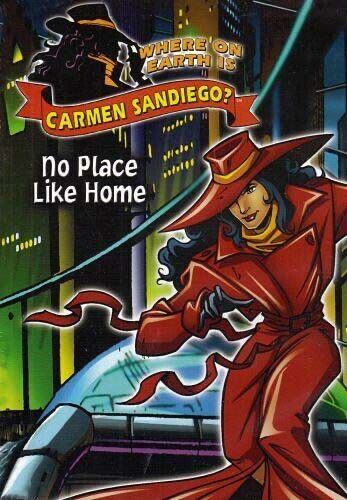 Where On Earth Is Carmen Sandiego?: No Place Like Home - DVD
