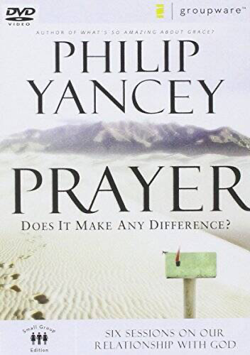 Prayer: Does It Make Any Difference? Six Sessions On Our Relationship With God - DVD