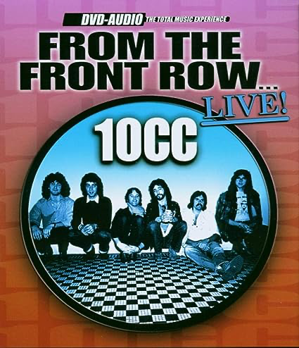 10CC: From The Front Row Live! - DVD