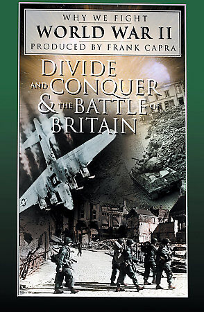 Divide And Conquer / The Battle Of Britain: Why We Fight - DVD