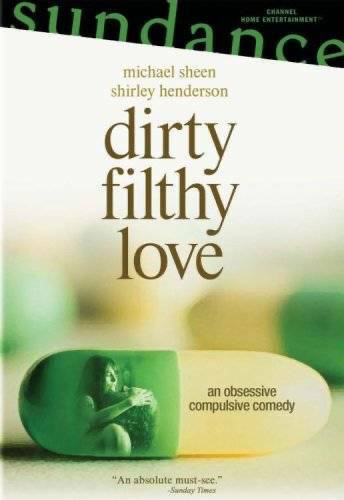 Dirty Filthy Love - DVD