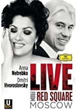 Anna Netrebko & Dmitri Hvorostovsky: Live From Red Square Moscow - Blu-ray Music UNK NR