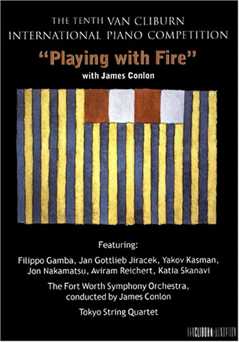 10th Van Cliburn International Piano Competition: Playing With Fire - DVD