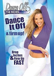 Dance Off The Inches: Dance Off & Firm Up - DVD