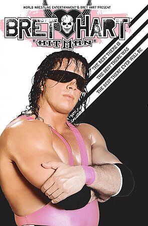 WWE: The Bret Hart Story: The Best There Is, The Best There Ever WIll Be - DVD